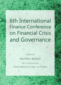 Cover image for 6th International Finance Conference on Financial Crisis and Governance