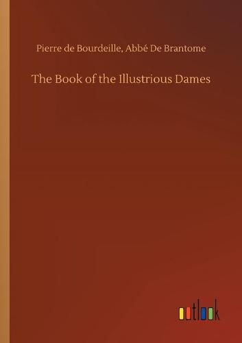 Cover image for The Book of the Illustrious Dames