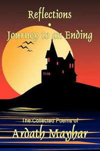 Cover image for Reflections and Journey to an Ending: Collected Poems