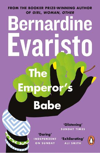 Cover image for The Emperor's Babe: From the Booker prize-winning author of Girl, Woman, Other