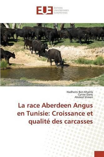 Cover image for La Race Aberdeen Angus En Tunisie: Croissance Et Qualite Des Carcasses