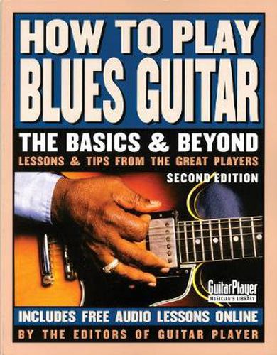 Cover image for How to Play Blues Guitar: The Basics and Beyonds