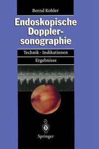 Cover image for Endoskopische Dopplersonographie: Technik - Indikationen - Ergebnisse