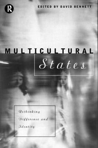 Cover image for Multicultural States: Rethinking Difference and Identity