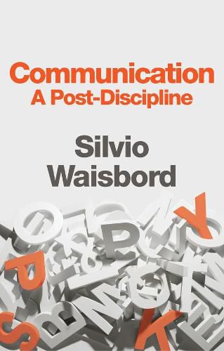 Cover image for Communication: A Post-Discipline