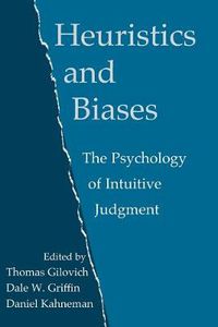Cover image for Heuristics and Biases: The Psychology of Intuitive Judgment