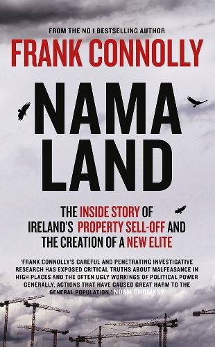 Cover image for NAMA Land: The Inside Story of Ireland's Property Sell-Off and the Creation of a New Elite