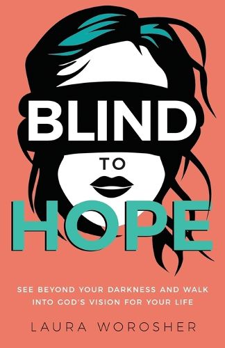 Blind to Hope