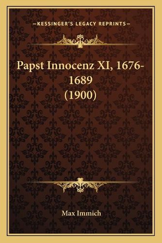 Cover image for Papst Innocenz XI, 1676-1689 (1900)