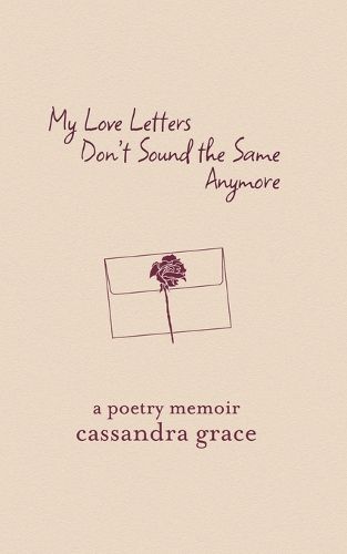 Cover image for My Love Letters Don't Sound the Same Anymore