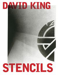 Cover image for David King Stencils: Past, Present and Crass!