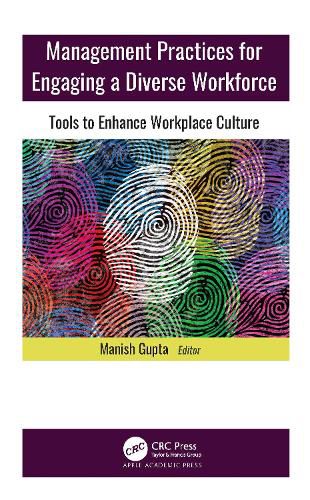 Cover image for Management Practices for Engaging a Diverse Workforce: Tools to Enhance Workplace Culture