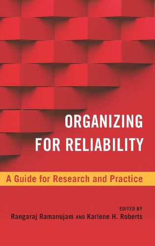 Cover image for Organizing for Reliability: A Guide for Research and Practice