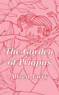 Cover image for The Garden of Priapus