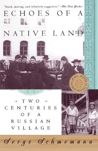 Cover image for Echoes of a Native Land: Two Centuries of a Russian Village