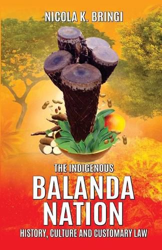 Cover image for The Indigenous Balanda Nation: History, Culture and Customary Law