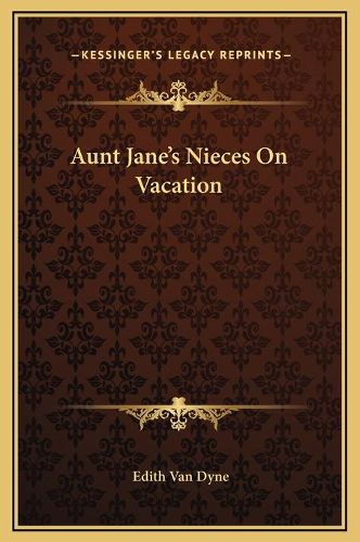 Cover image for Aunt Jane's Nieces on Vacation