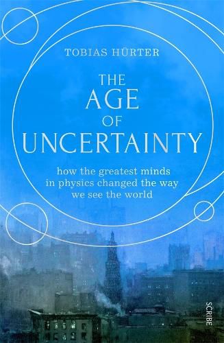 The Age of Uncertainty