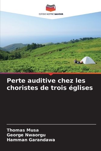 Cover image for Perte auditive chez les choristes de trois eglises