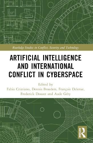 Cover image for Artificial Intelligence and International Conflict in Cyberspace