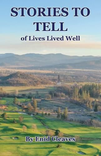 Cover image for STORIES TO TELL of Lives Lived Well