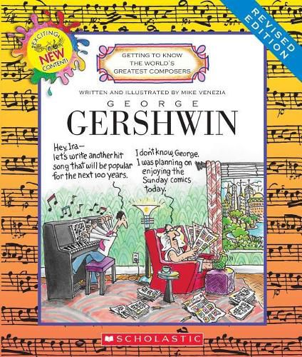 George Gershwin (Revised Edition) (Getting to Know the World's Greatest Composers) (Library Edition)