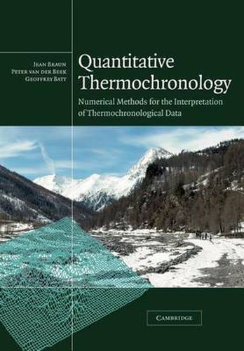 Quantitative Thermochronology: Numerical Methods for the Interpretation of Thermochronological Data