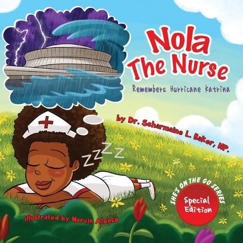 Cover image for Nola the Nurse(R) Remembers Hurricane Katrina