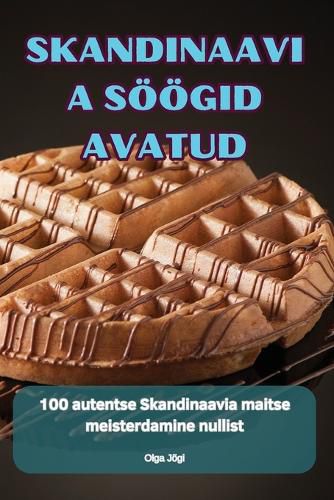 Cover image for Skandinaavia Soeoegid Avatud