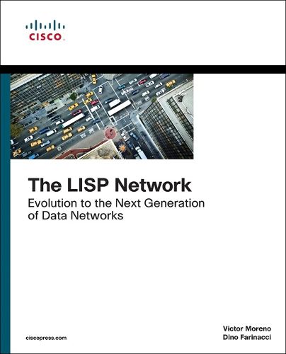 Cover image for LISP Network, The: Evolution to the Next-Generation of Data Networks