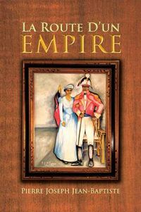 Cover image for La Route D'Un Empire