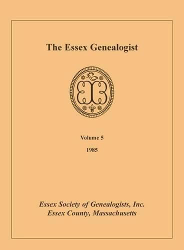 Cover image for The Essex Genealogist, Volume 5, 1985