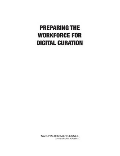 Preparing the Workforce for Digital Curation