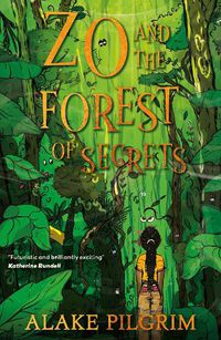 Cover image for Zo and the Forest of Secrets