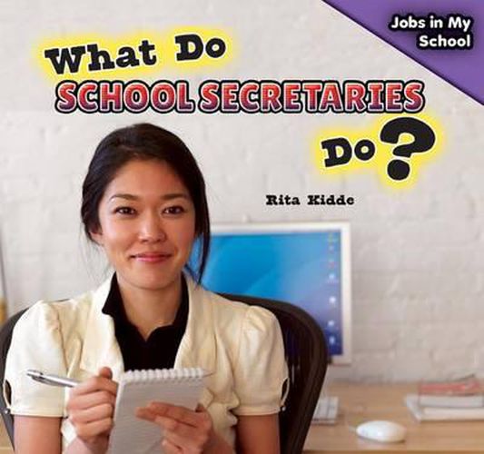 Cover image for What Do School Secretaries Do?