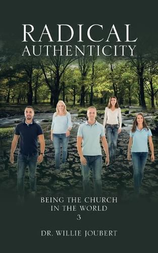 Cover image for Radical Authenticity: Being the Church in the World