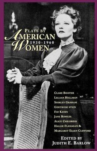 Cover image for Plays by American Women: 1930-1960