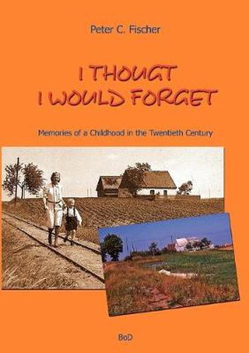 Cover image for I Thought I Would Forget