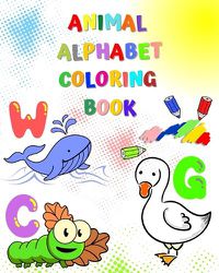 Cover image for Animal Alphabet Coloring Book