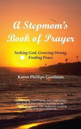 Cover image for A Stepmom's Book of Prayer: Seeking God, Growing Strong, Finding Peace