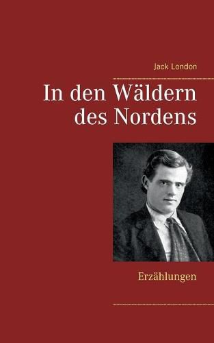 Cover image for In den Waldern des Nordens: Erzahlungen