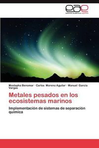 Cover image for Metales Pesados En Los Ecosistemas Marinos