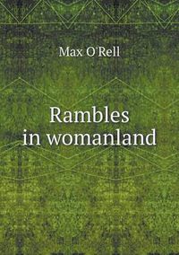 Cover image for Rambles in womanland