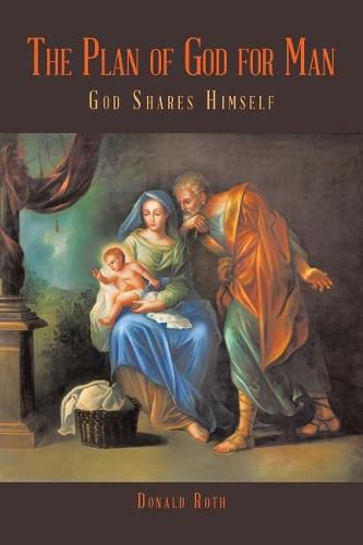 The Plan of God for Man: God Shares Himself