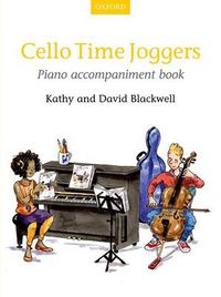 Cover image for Cello Time Joggers Piano Accompaniment Book: Cello Time