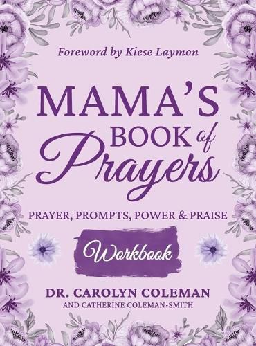 Cover image for Mama's Book of Prayers Workbook: Prayer, Prompts, Power and Praise