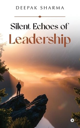 Cover image for Silent Echoes of Leadership