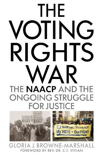 Cover image for The Voting Rights War: The NAACP and the Ongoing Struggle for Justice