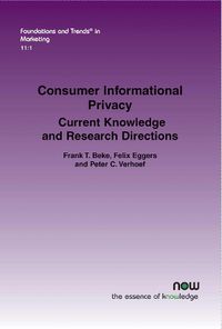 Cover image for Consumer Informational Privacy: Current Knowledge and Research Directions