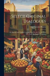 Cover image for Select Original Dialogues